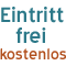 Eintritt frei und kostenlos